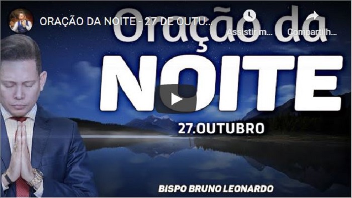 ORAÇÃO DA NOITE-27 DE JUNHO 